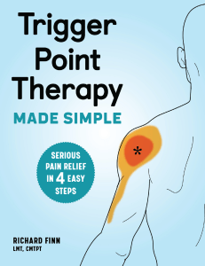 Trigger Point Therapy Made Simple Serious Pain Relief In 4 Easy Steps