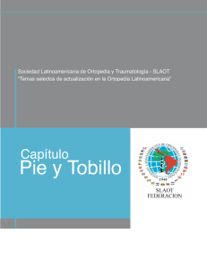 Sociedad Latinoamericana de Ortopedia y Traumatología - SLAOT Temas selectos de actualización en la Ortopedia Latinoamericana. Capítulo.