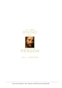 El Divino Don del Perdón - Elder Neil L Andersen 230911 172014 pff