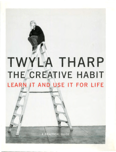 Tharp-2003-The-Creative-Habit-Learn-It-and-Use-It-For-Life