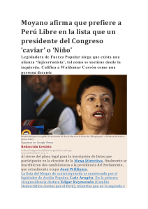 Moyano afirma que prefiere a Perú Libre en la lista que un presidente del Congreso