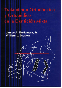 LIBRO - Tratamiento Ortodóncico y Ortopédico en la Dentición Mixta - McNamara JA