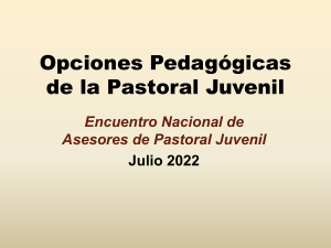 Opciones Pedagógicas de la Pastoral Juvenil