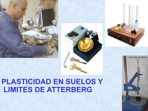 6.0 PLASTICIDAD EN SUELOS Y LIMITES DE ATTERBERG 