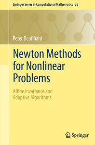 08. Newton Methods for Nonlinear Problems  Affine Invariance and Adaptive Algorithms [Deuflhard 2011-09-15]
