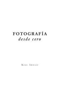 Fotografia desde cero - Kike Arnaiz 