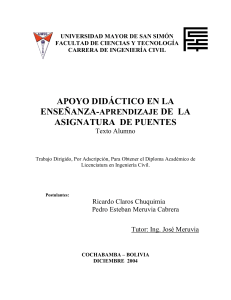 2004 universidad-mayor-de-san-simon-facultad-de-ciencias-y-tecnologia-carrera-de-ingenieria-civil-apoyo-didactico-en-la-ensenanza-aprendizaje-de-la-asignatura-de-puentes