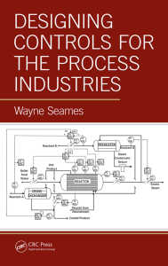 Designing Controls for the Process Industries - Seames, Wayne