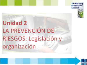 FOL 2 LA PREVENCION DE RIESGOS LEGISLACIÓN Y ORGANIZACION-2022 (1)
