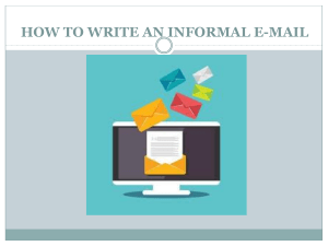 9. WRITING. HOW TO WRITE AN INFORMAL E-MAIL