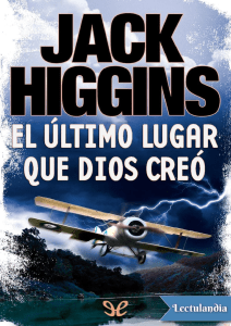 El ultimo lugar que Dios creo 2 - Jack Higgins