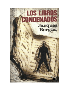 Los libros condenados -- Jacques Bergier -- 1971 -- d2e518593d81e189b508ca356b561c32 -- Anna’s Archive