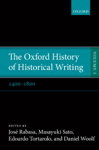 The Oxford History of Historical Writing Vol. 3 1400–1800