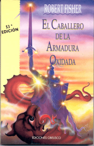 el-caballero-de-la-armadura-oxidada-robert-fisher