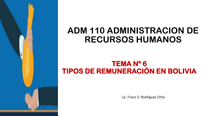 ADM 110 TEMA Nº 6 TIPOS DE REMUNERACIÓN EN BOLIVIA