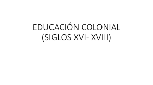 EDUCACIÓN COLONIAL