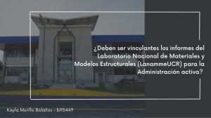 ¿Deberian er vinculantes los informes de LANAMME a la Administración Activa?