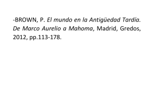 BROWN, Peter.(2012) El Mundo De La Antiguedad Tardia