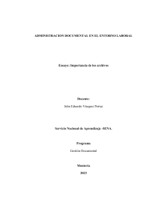 Importancia de los Archivos: Ensayo de Administraci&oacute;n Documental
