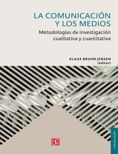 la-comunicacion-y-los-medios-metodologias-de-investigacion-cualitativa-y-cuantitativa-klaus-bruhn-jensen