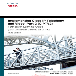 Implementing Cisco IP Telephony and Video, Part 2 (CIPTV2)