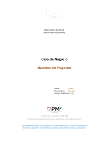 ES (OPM2-02.I.TPL.v3.0.1).Caso de Negocio.(NombreProyecto).(dd-mm-aaaa).(vx.x)