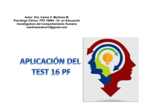 APLICACIÓN DEL TEST DE PERSONALIDAD DE 16PF. Dra. Iraima V. Martínez M.