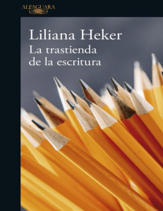 La trastienda de la escritura - Liliana Heker