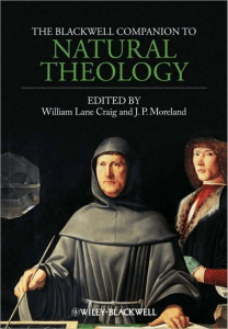 William Lane Craig, J. P. Moreland - The Blackwell Companion to Natural Theology-Wiley-Blackwell (2009)