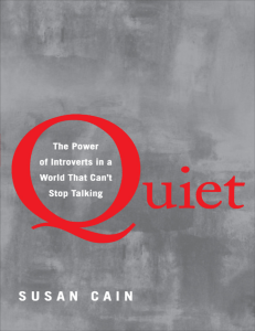 Quiet- The Power of Introverts in a World That Can't Stop Talking - Susan Cain