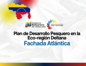 Plan de Desarrollo Pesquero en la Eco-región Deltana  y Fachada Atlántica (1)
