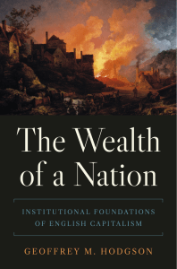 The Wealth of a Nation Institutional Foundations of English Capitalism (Geoffrey M. Hodgson)