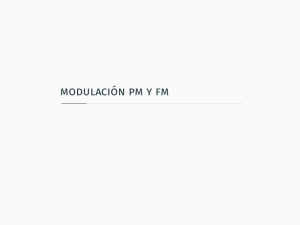 Modulacion FM Tema 6.- Modulacion angular, Modulacion y Demoduacion FM Excelente 15-07-2021-10-25