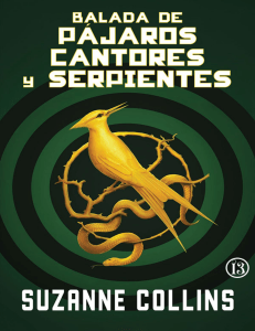 Balada de pajaros cantores y serpientes - Suzanne Collins