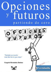 Opciones y futuros partiendo de cero - Gregorio Hernandez Jimenez