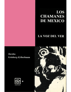 6 Los Chamanes de México, La voz de ver - Jacobo Grinberg