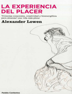 Lowen Alexander - La Experiencia Del Placer