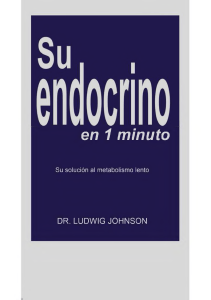 Dr. Ludwig Johnson - SU ENDOCRINO EN UN MINUTO