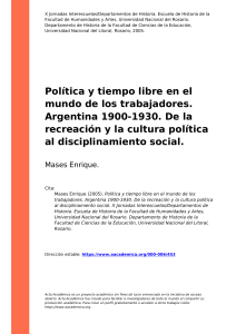 Mases Enrique (2005). Política y tiempo libre en el mundo de los trabajadores. Argentina 1900-1930. De la recreación y la cultura polÃ (...)