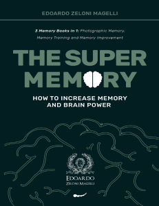 The Super Memory 3 Memory Books in 1 - Photographic Memory Memory Training and Memory Improvement - 