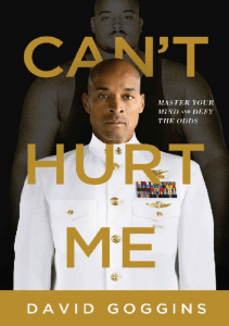 Cant-Hurt-Me -Master-Your-Mind-David-Goggins ( PDFDrive )