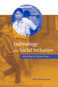 Warschauer, M. (2003). Technology and social inclusion Rethinking the digital divide