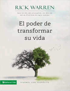 El Poder de Transformar Su Vida - Rick Warren