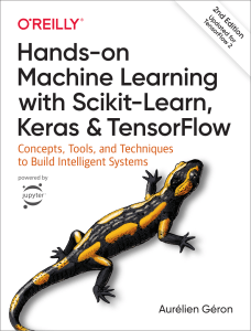 Hands-on Machine Learning with Scikit-Learn, Keras & TensorFlow from O'Reilly