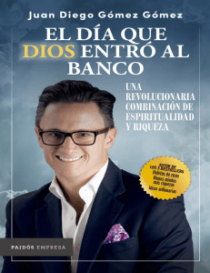 El dia que Dios entro al banco - Juan Diego Gomez