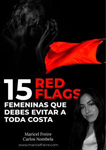MaricelFreire-15-Red-Flags-Femeninas-Que-todo-Hombre-Debe-Evitar
