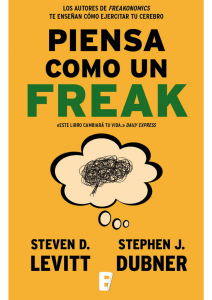 Piensa como un freak - Stephen J. Dubner