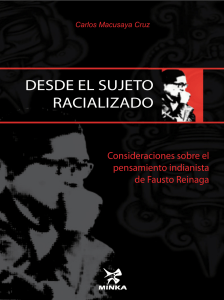 MACUSAYA CRUZ, Carlos - Consideraciones sobre el Pensamiento de Fausto Reinaga desde el sujeto racializado