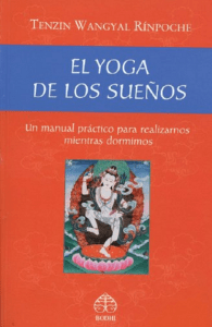 Tenzin Wangyal Rinpoche El yoga de los suenos