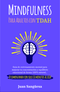 Mindfulness para adultos con TDAH (Juan Sanguesa) (z-lib.org)